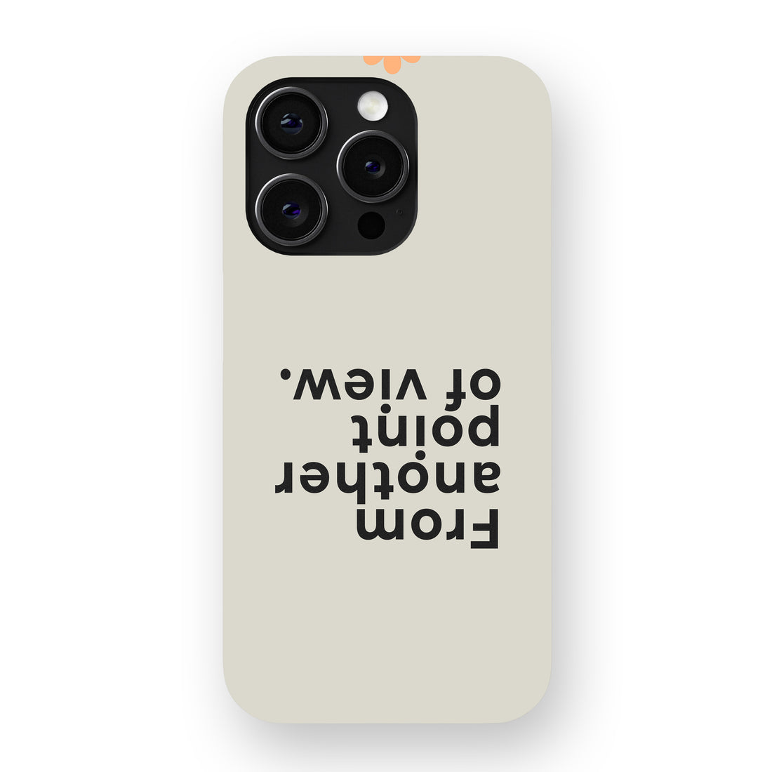 From Another Point Of View Phone Cover