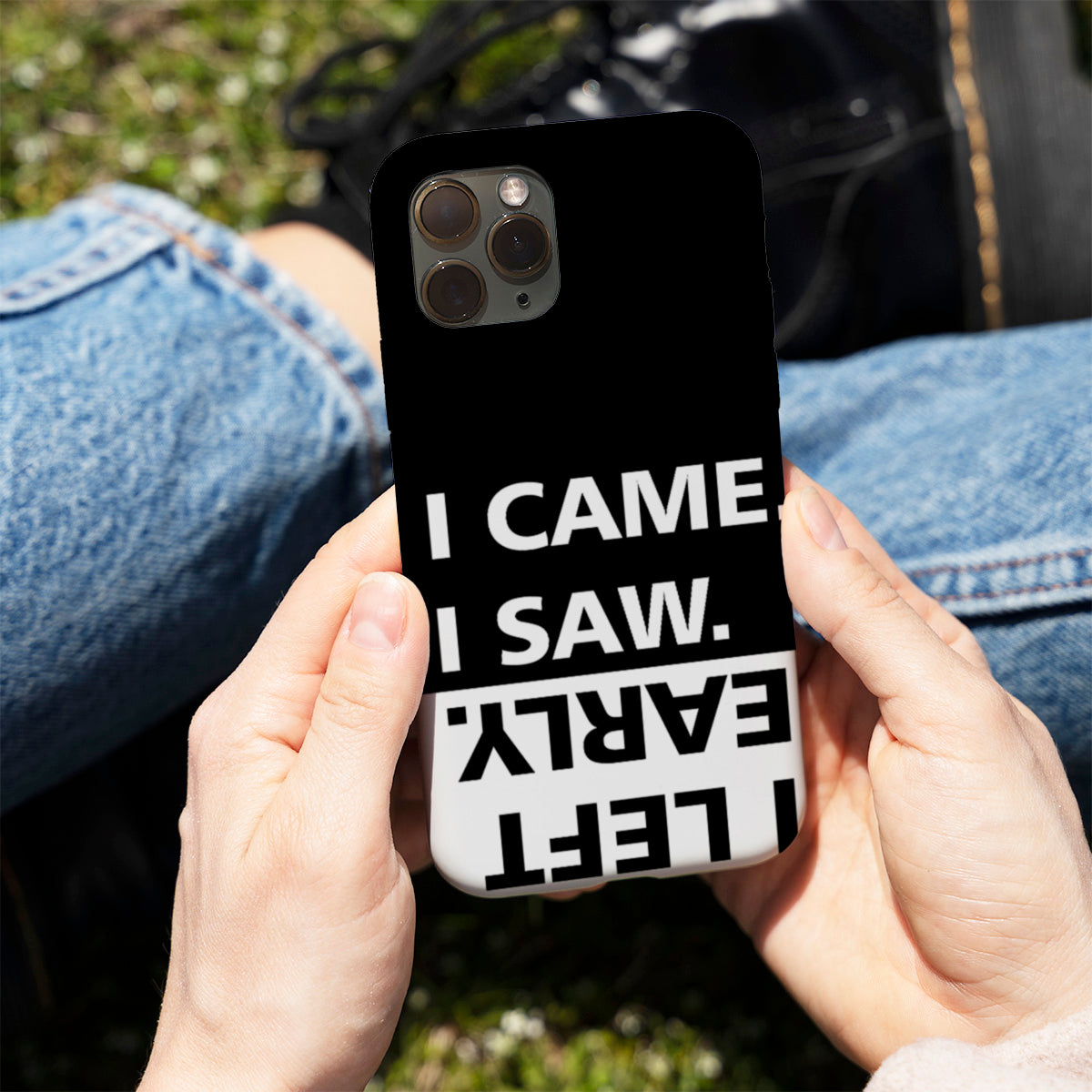 I Came. I Saw. I Left Early. Phone Cover