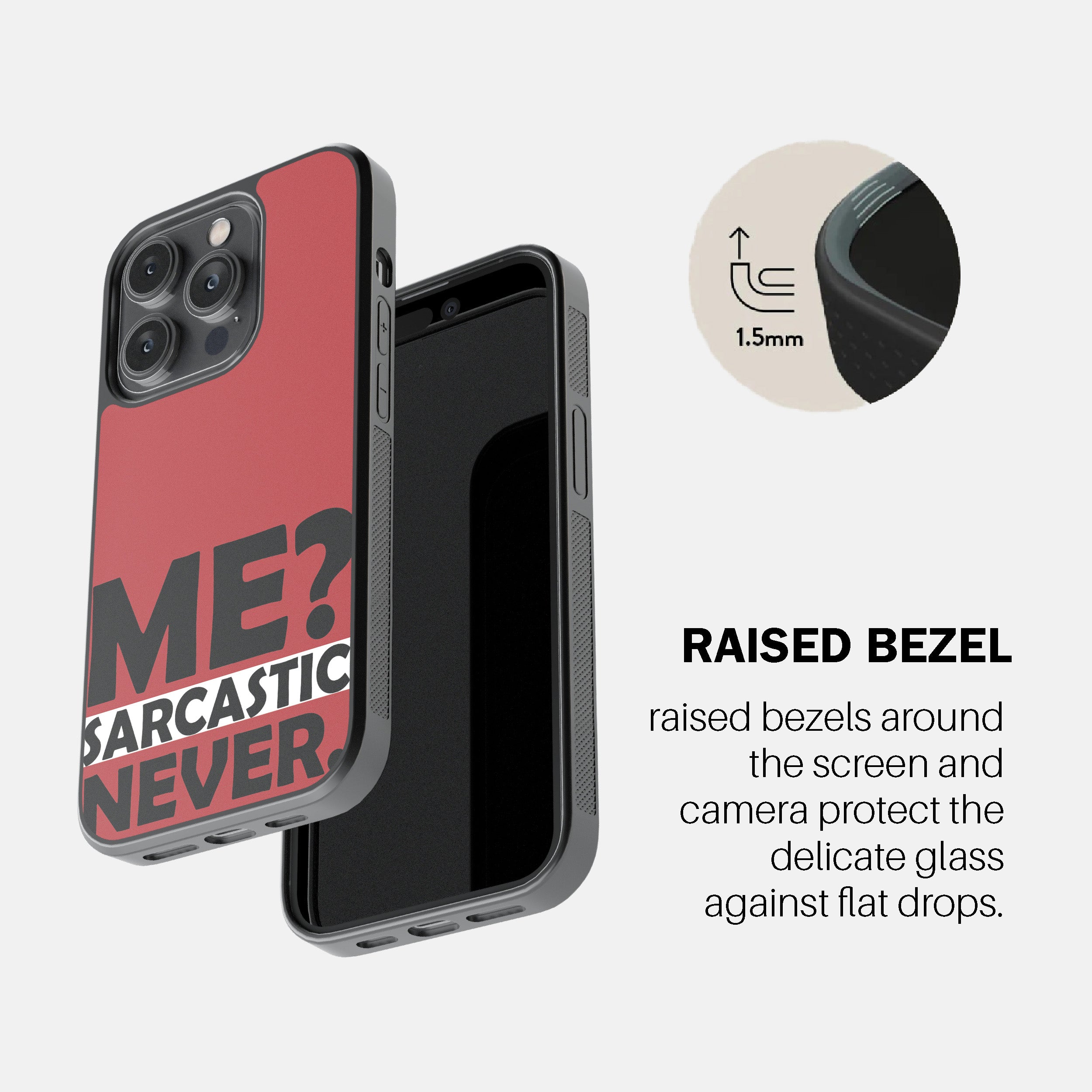 Me? Sarcastic? Never.  Phone Cover