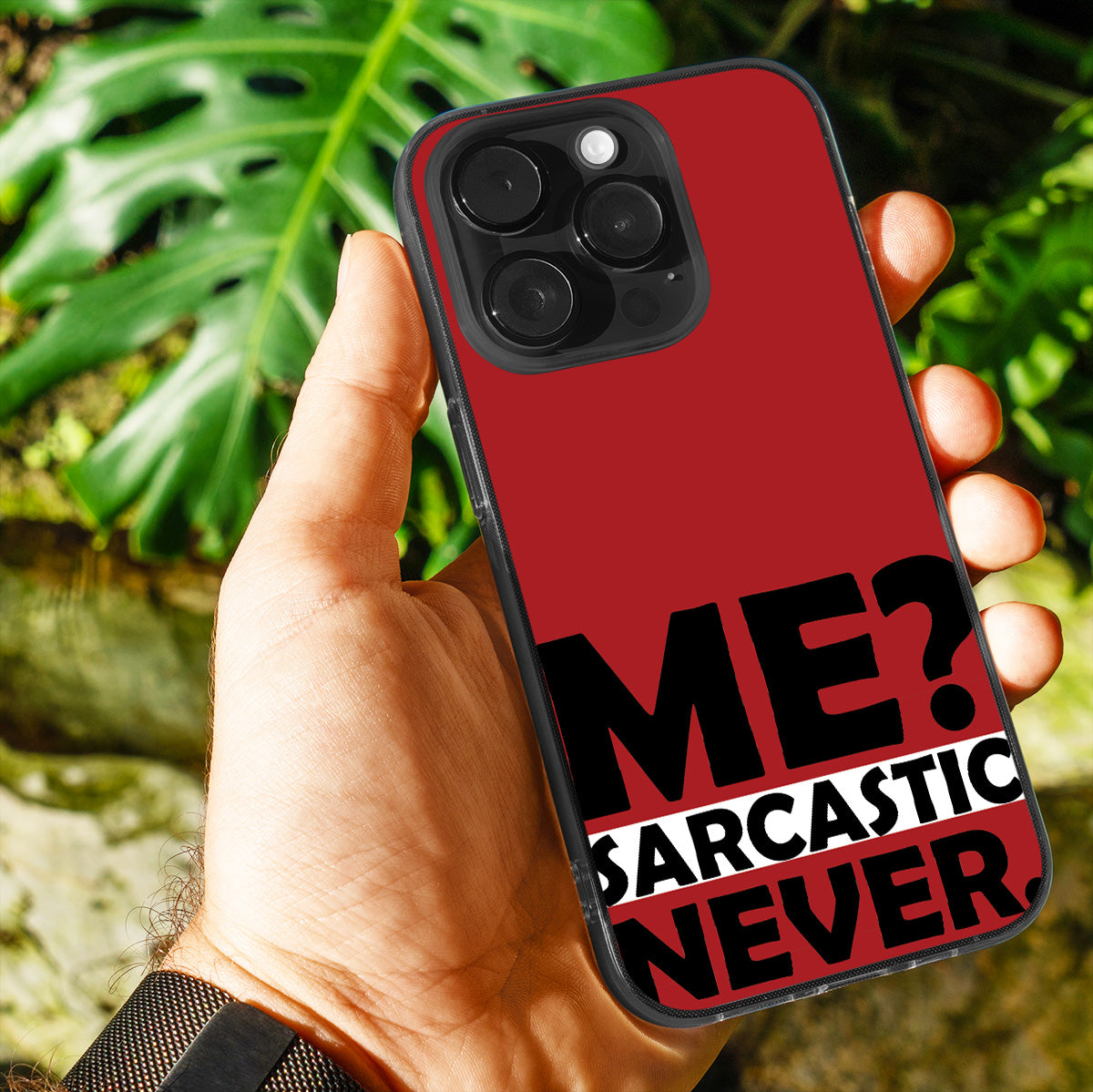 Me? Sarcastic? Never.  Phone Cover