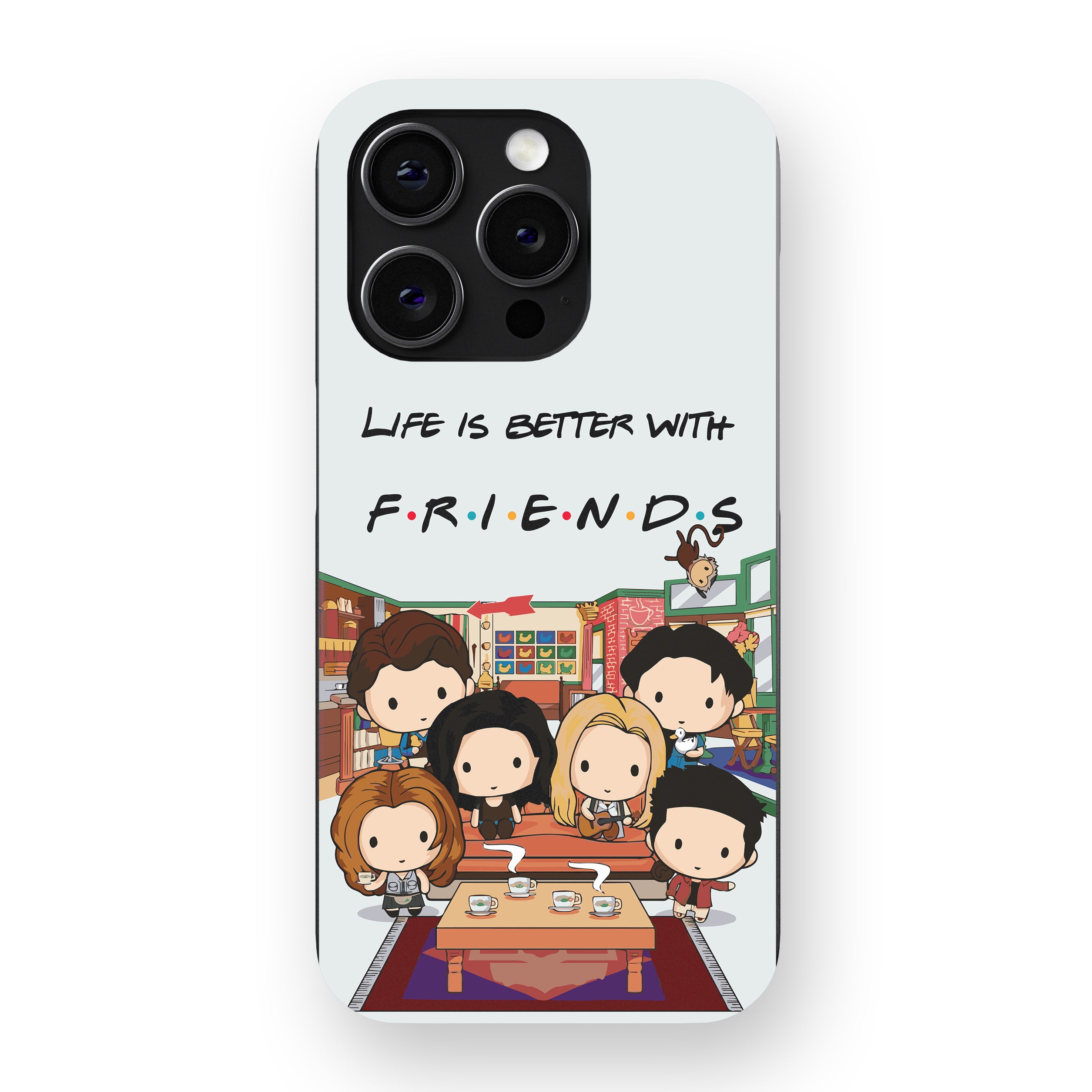 Life Is Better With FRIENDS – Table Phone Cover