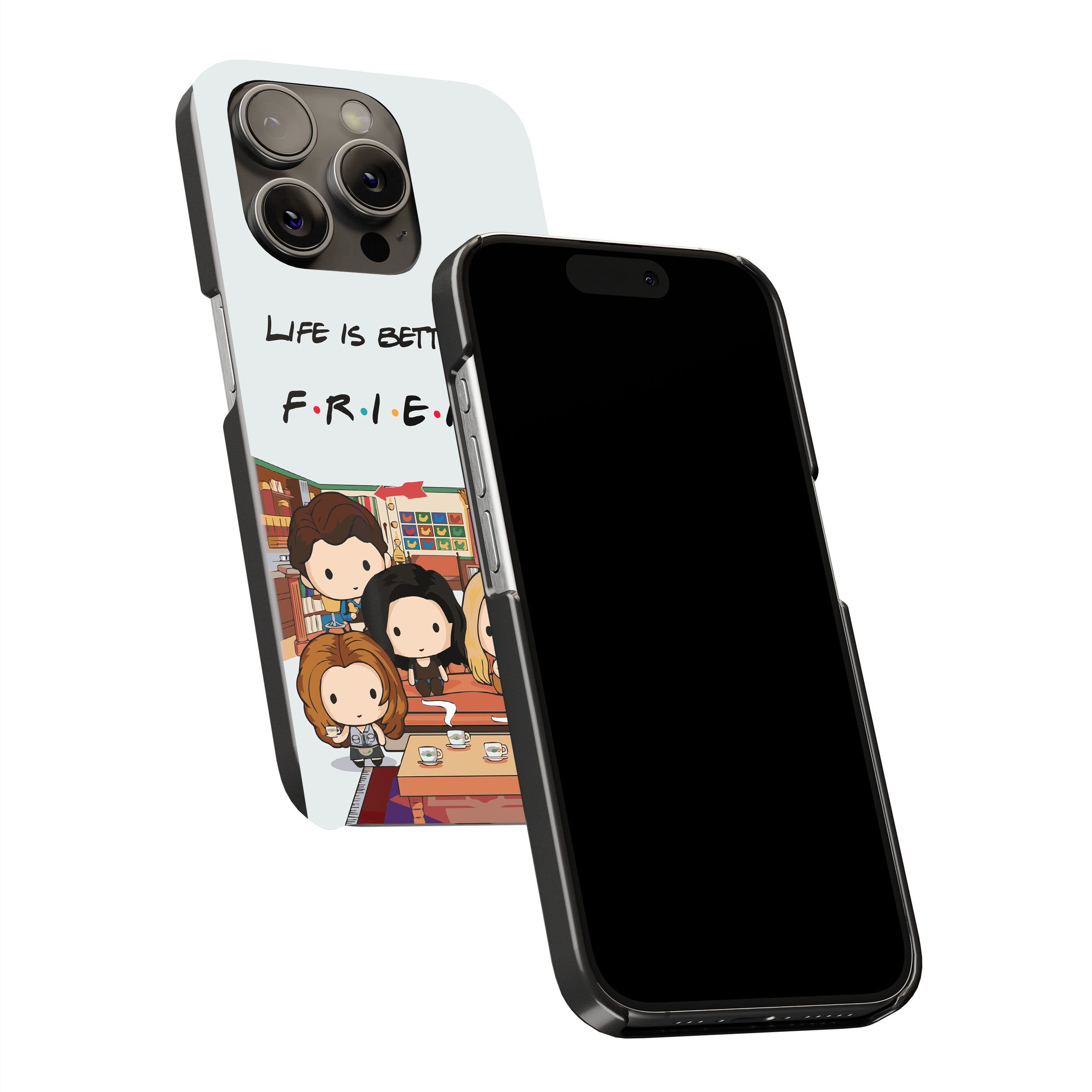 Life Is Better With FRIENDS – Table Phone Cover