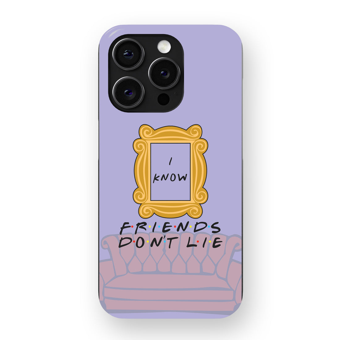 FRIENDS Don’t Lie Phone Cover