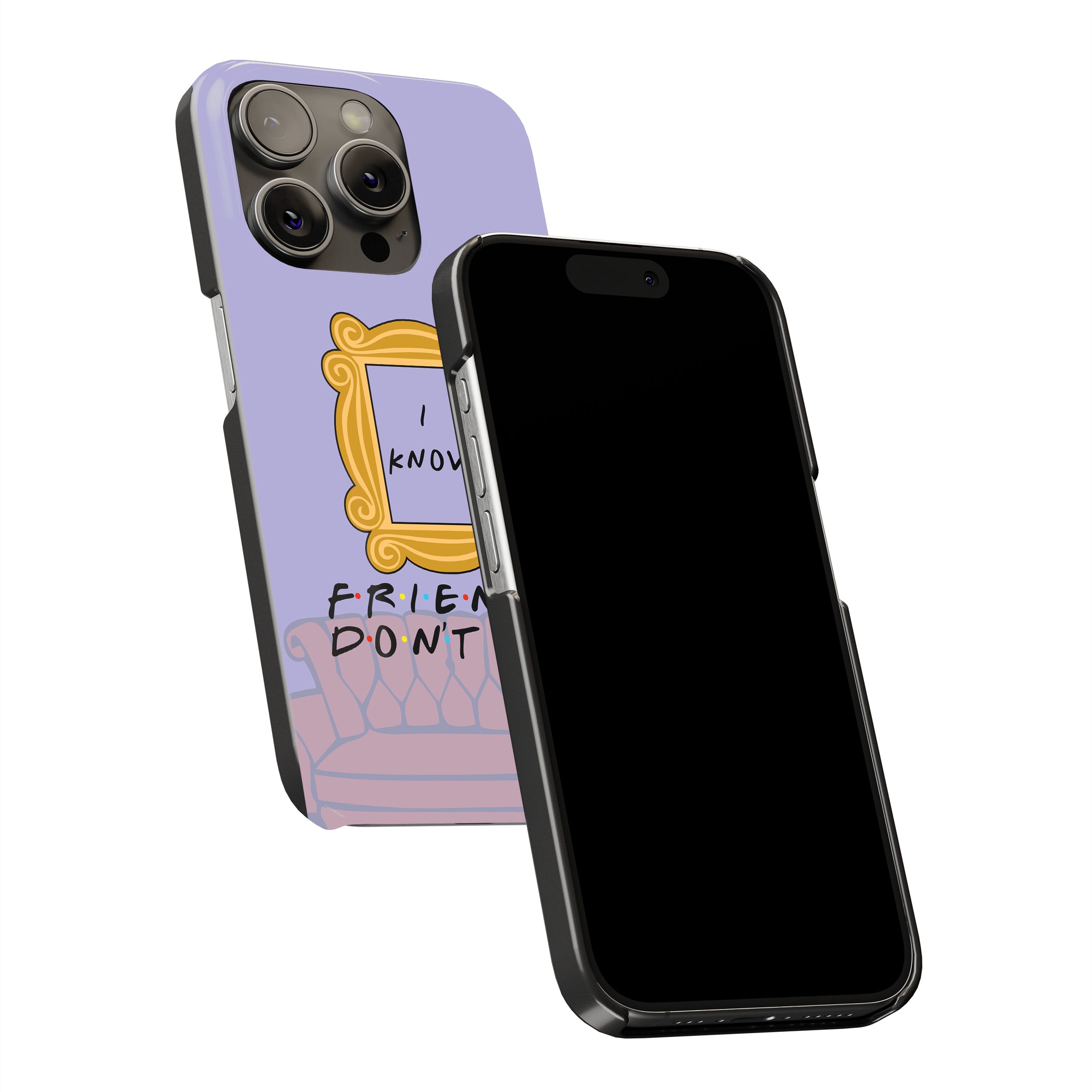 FRIENDS Don’t Lie Phone Cover