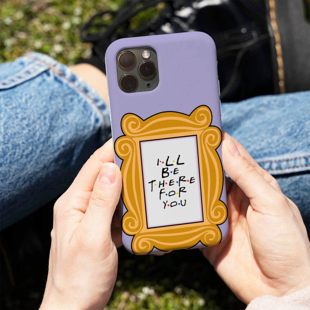 I’ll Be There For You Frame Phone Cover