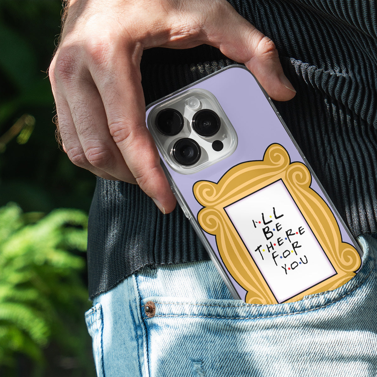 I’ll Be There For You Frame Phone Cover