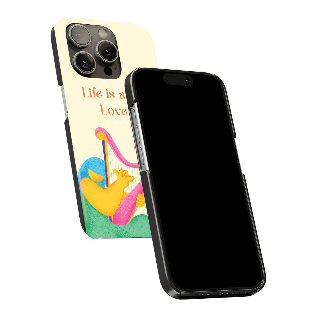 Life Is A Song. Love Is The Music. Phone Cover