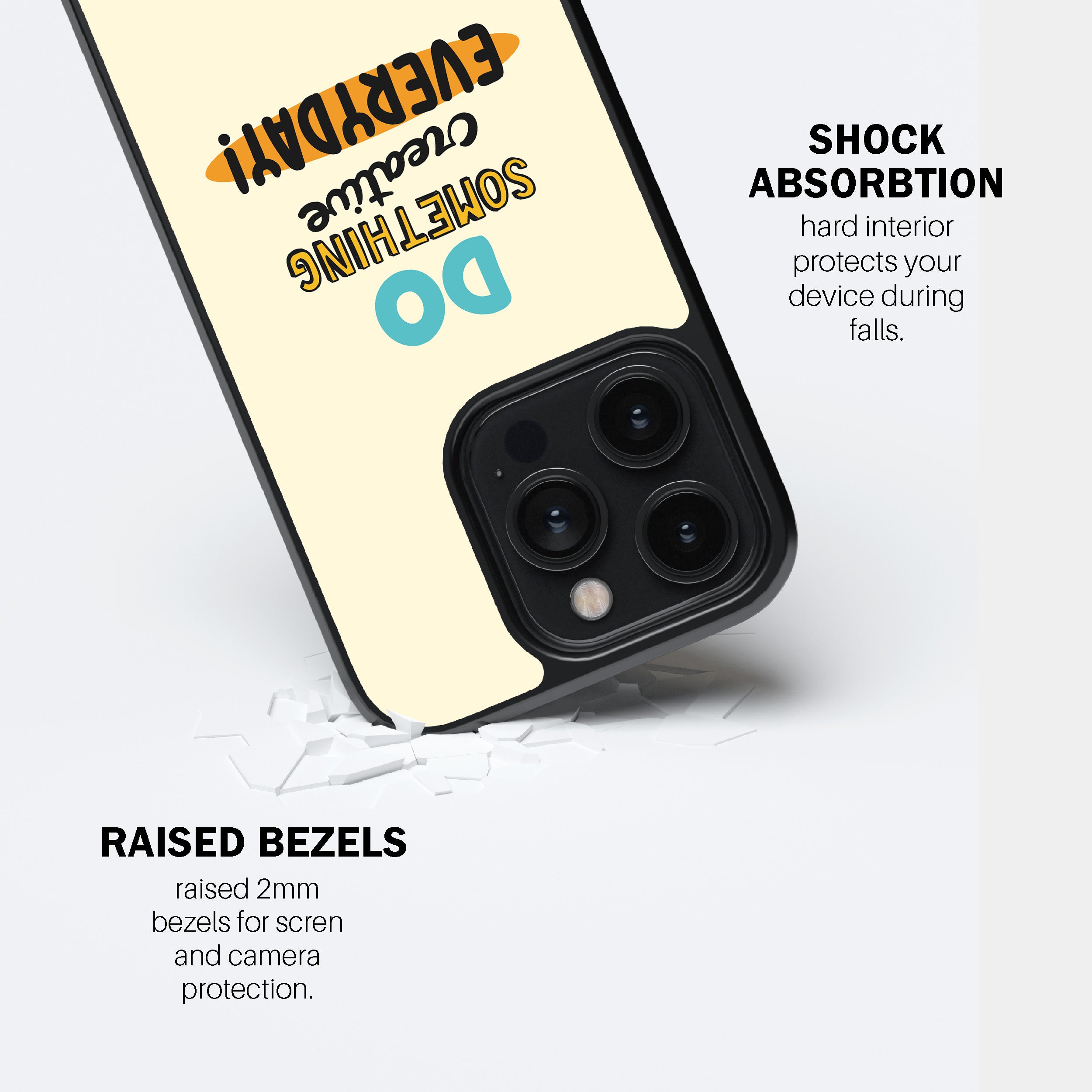 Do Something Creative Everyday! Phone Cover