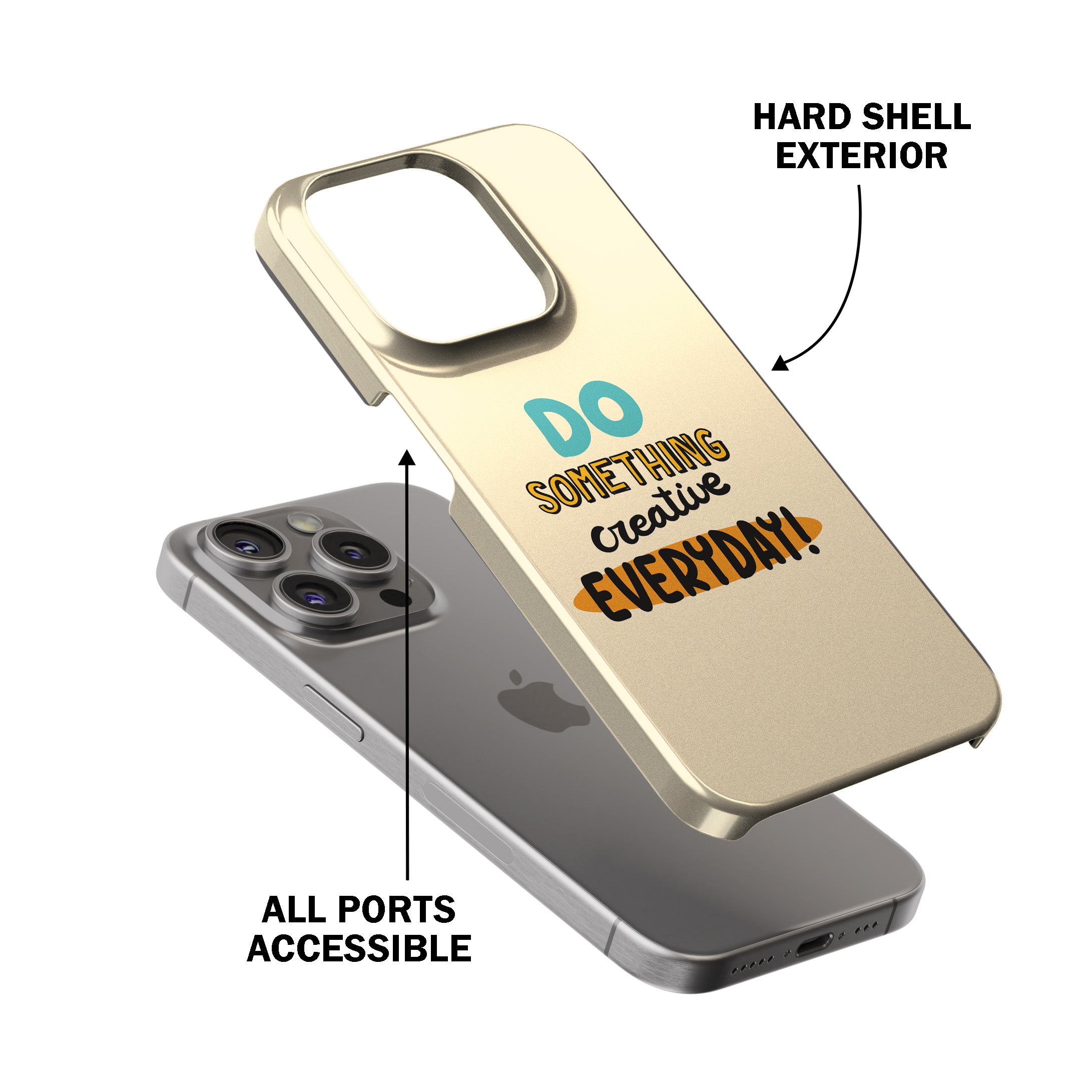 Do Something Creative Everyday! Phone Cover