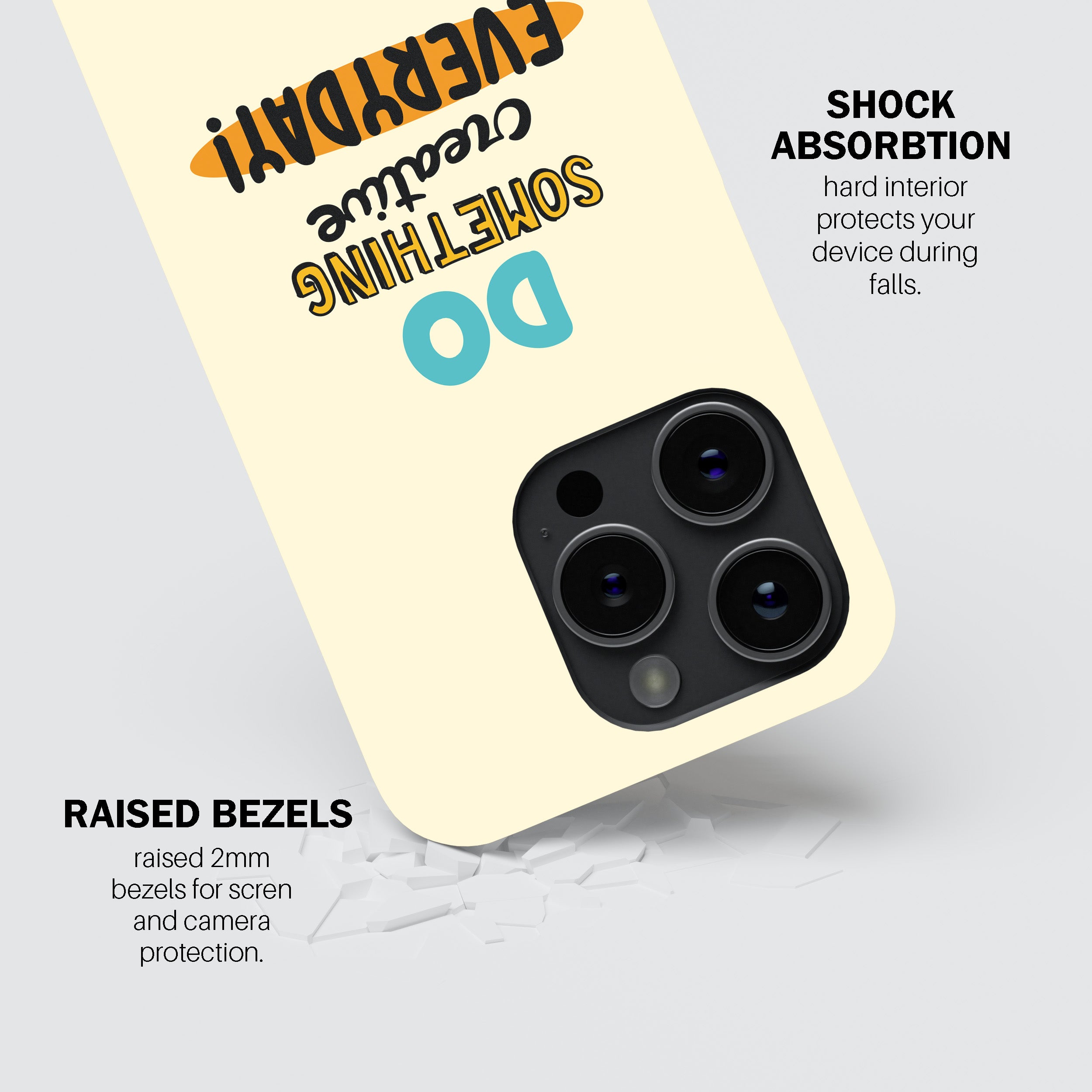 Do Something Creative Everyday! Phone Cover