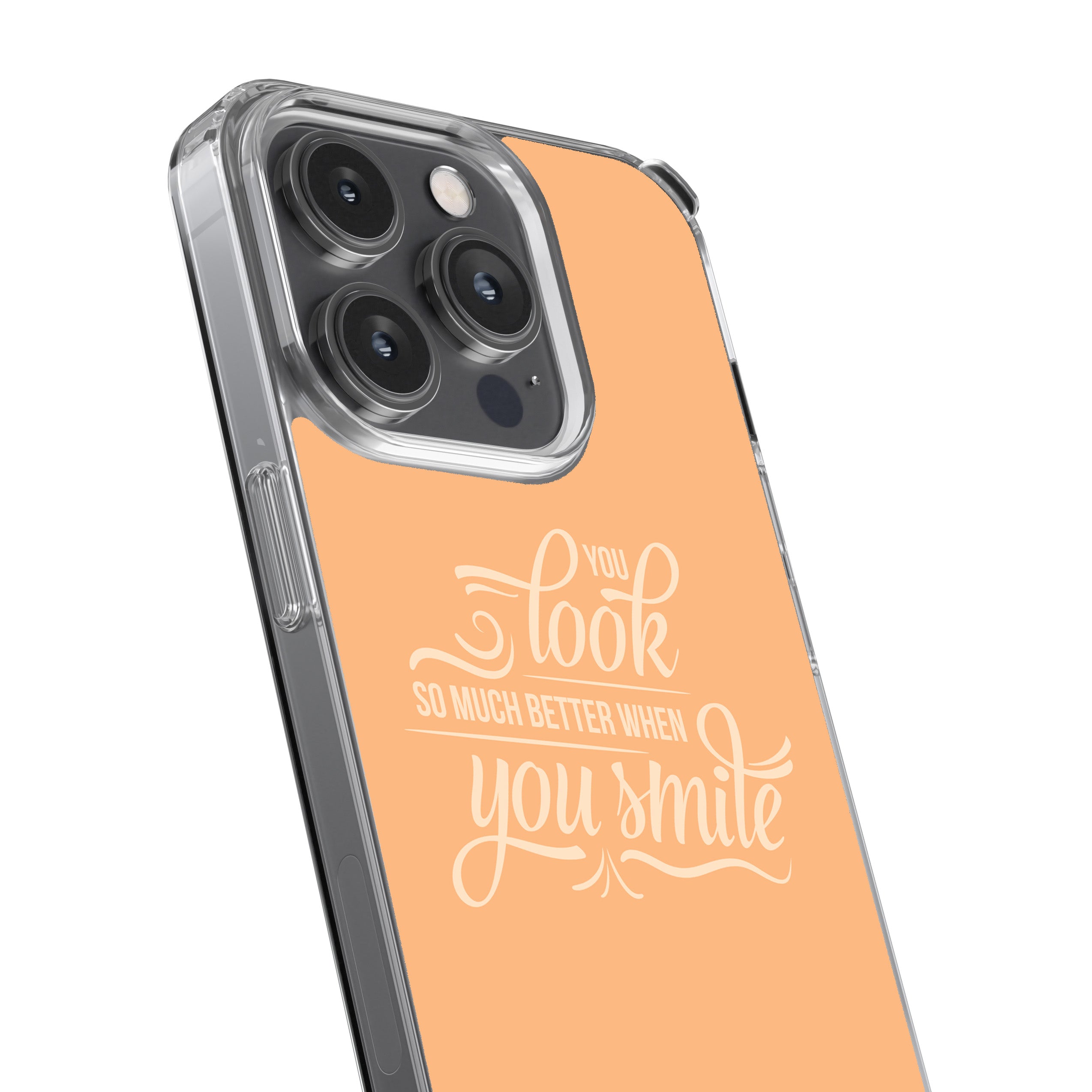 You Look So Much Better When You Smile  Phone Cover