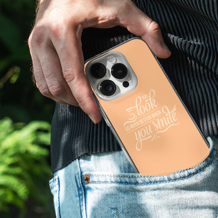 You Look So Much Better When You Smile  Phone Cover