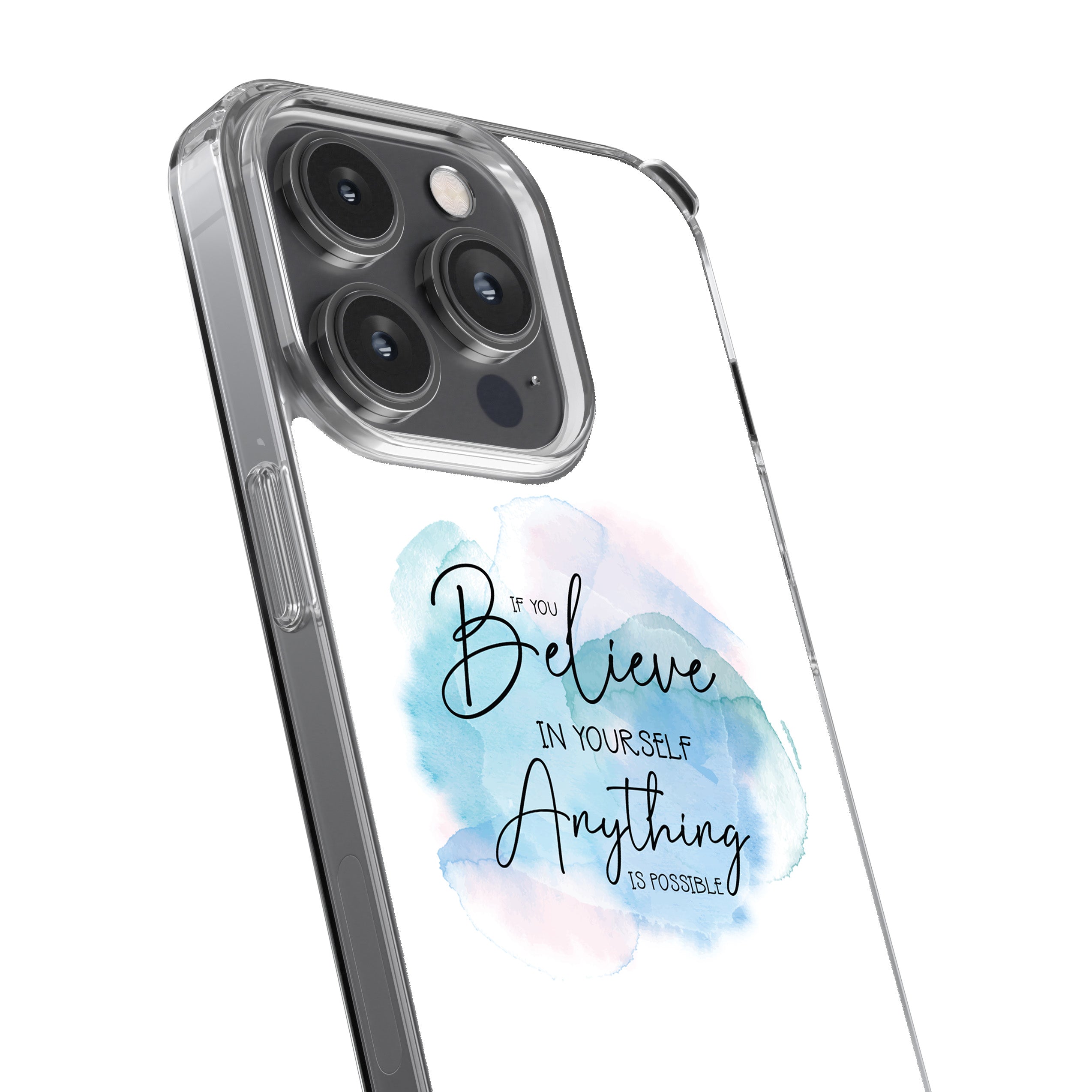 Believe In Yourself. Anything Is Possible.  Phone Cover