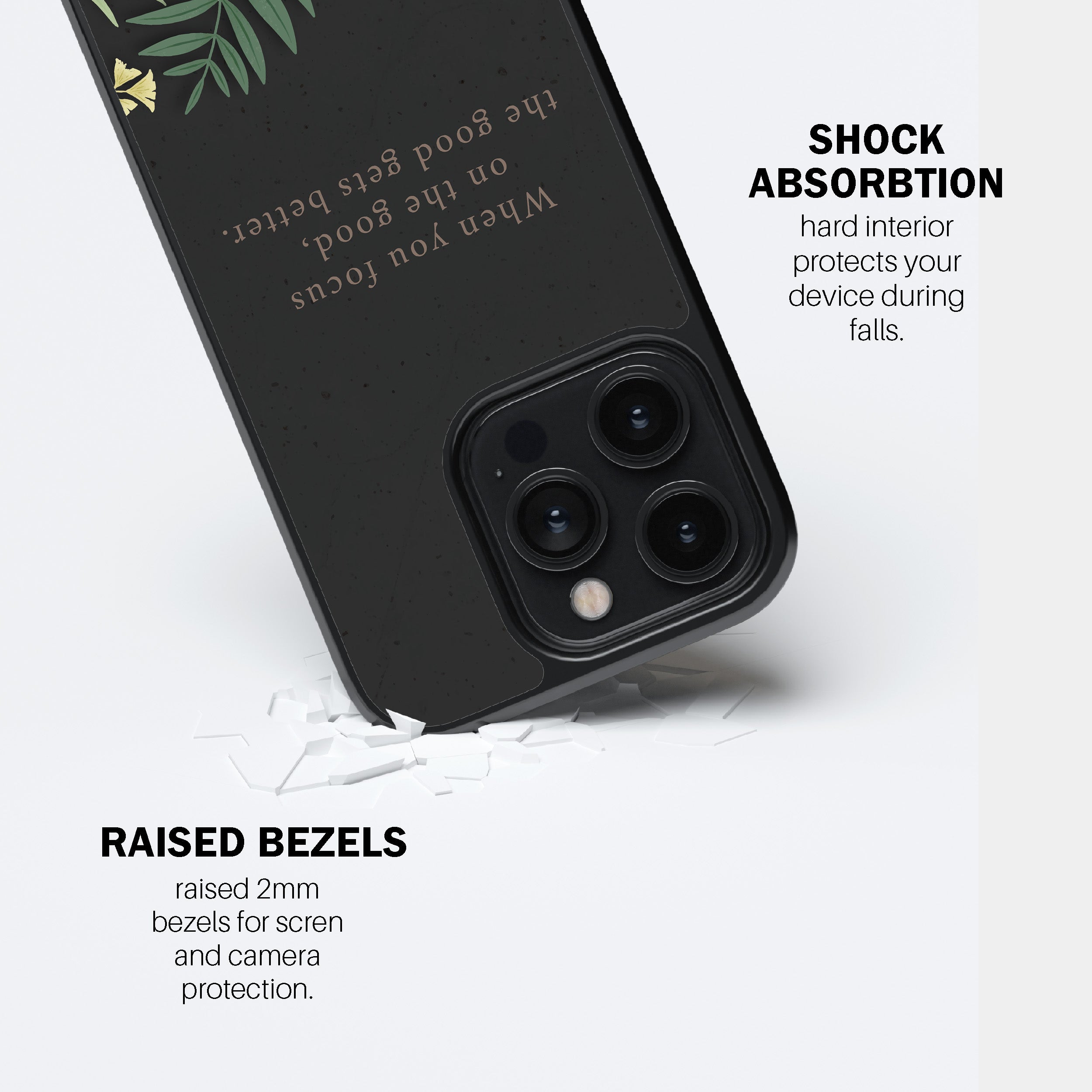 When You Focus On The Good, The Good Gets Better.  Phone Cover