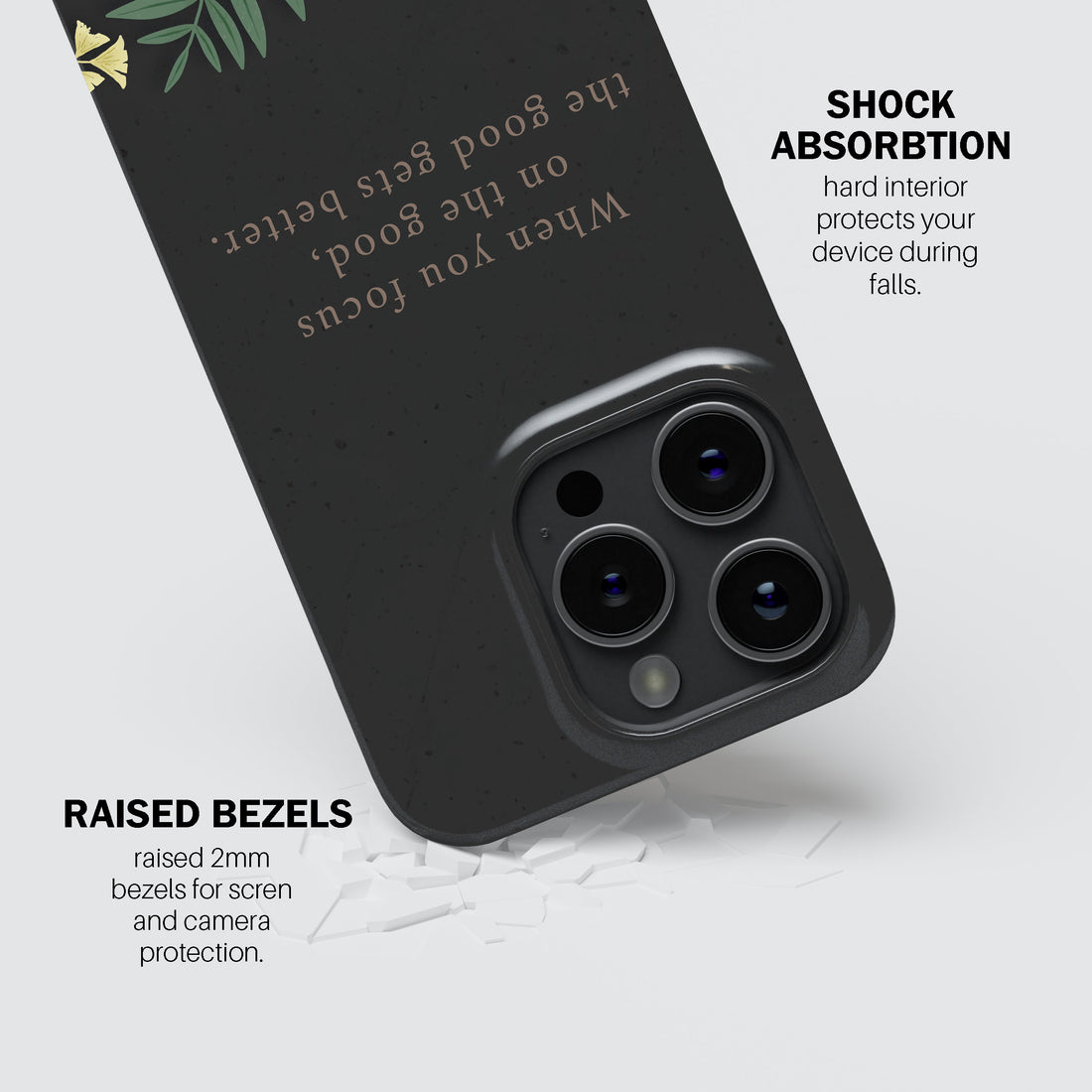 When You Focus On The Good, The Good Gets Better.  Phone Cover