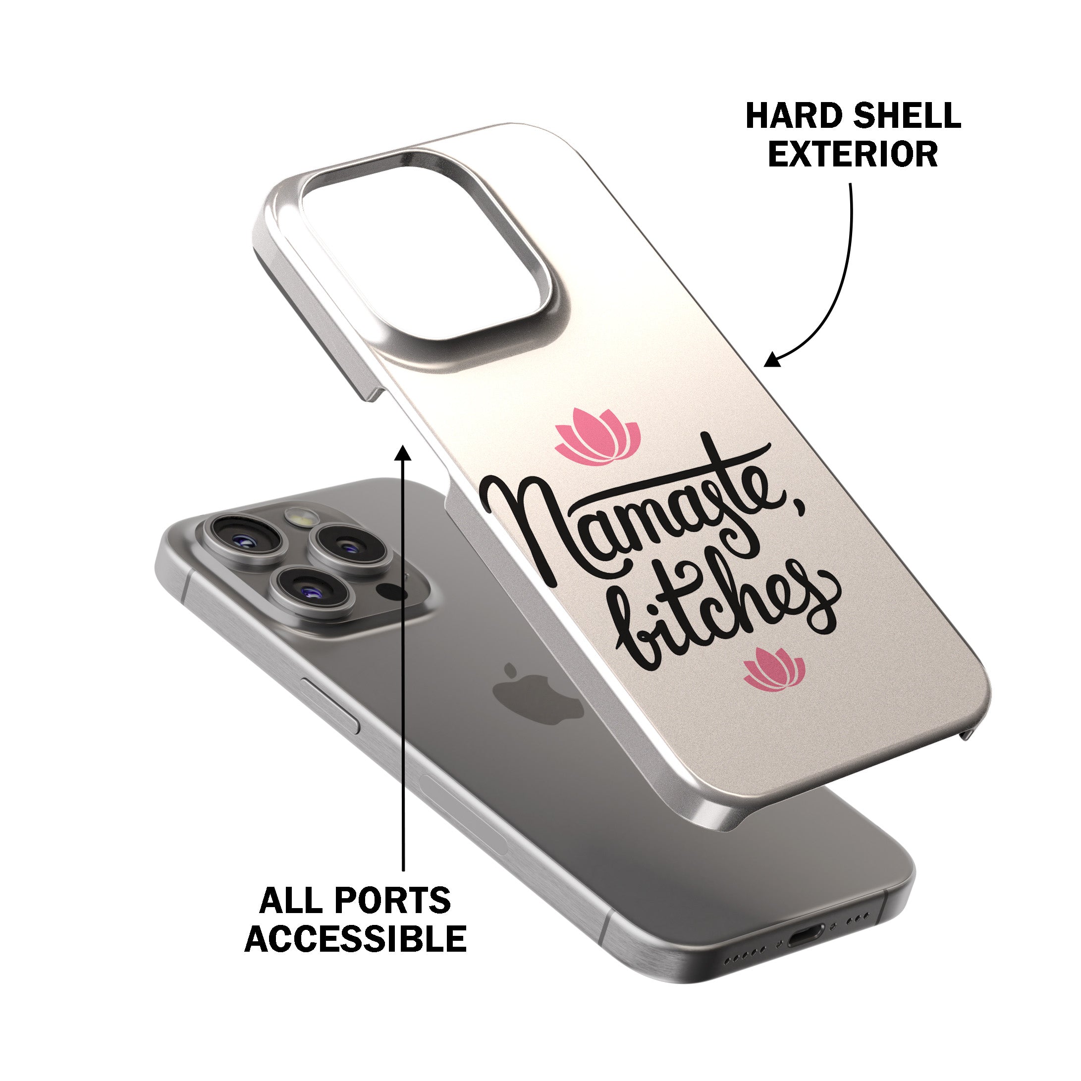 Namaste, Bitches Phone Cover