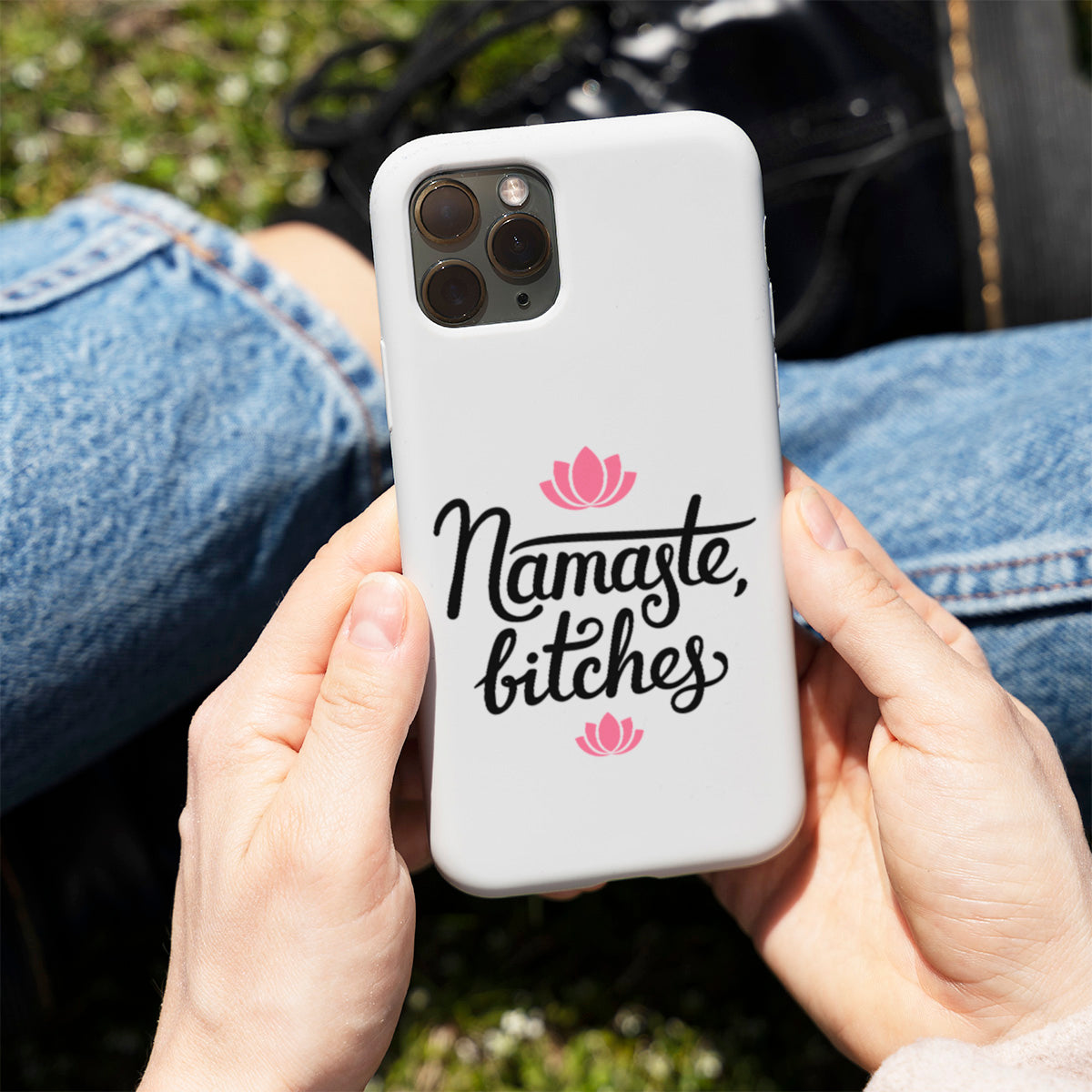 Namaste, Bitches Phone Cover