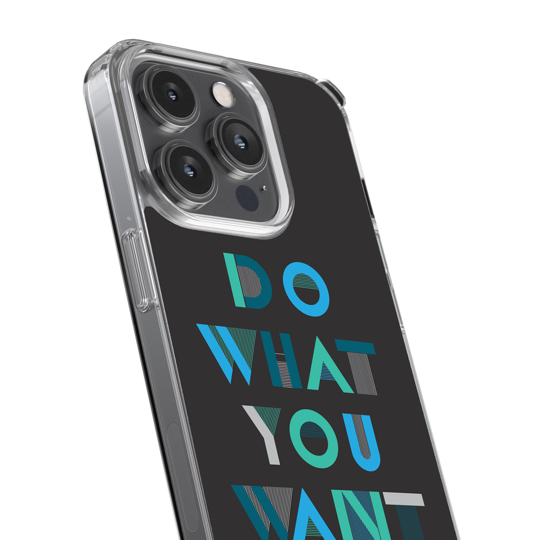 Do What You Want Phone Cover