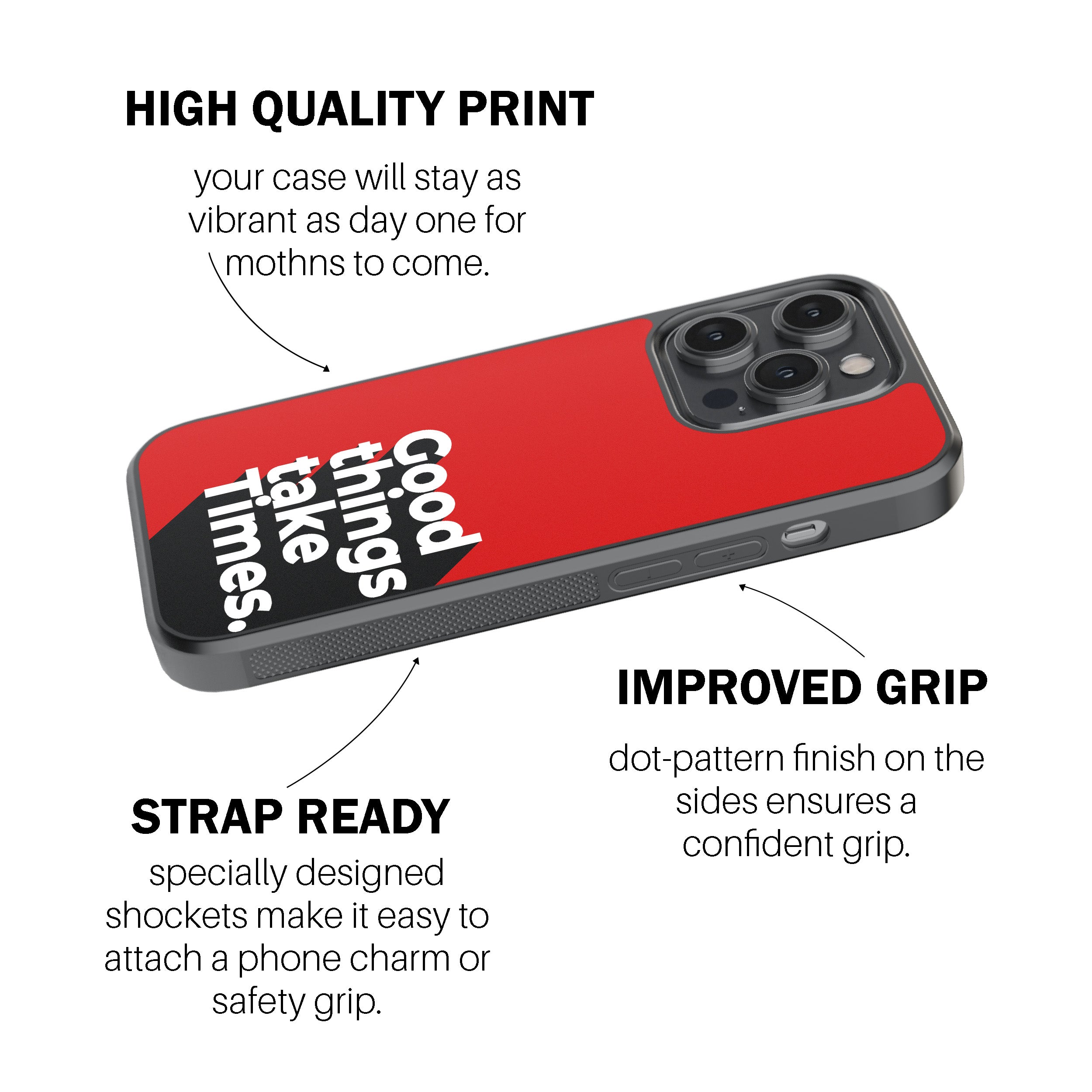 Good Things Take Time.  Phone Cover