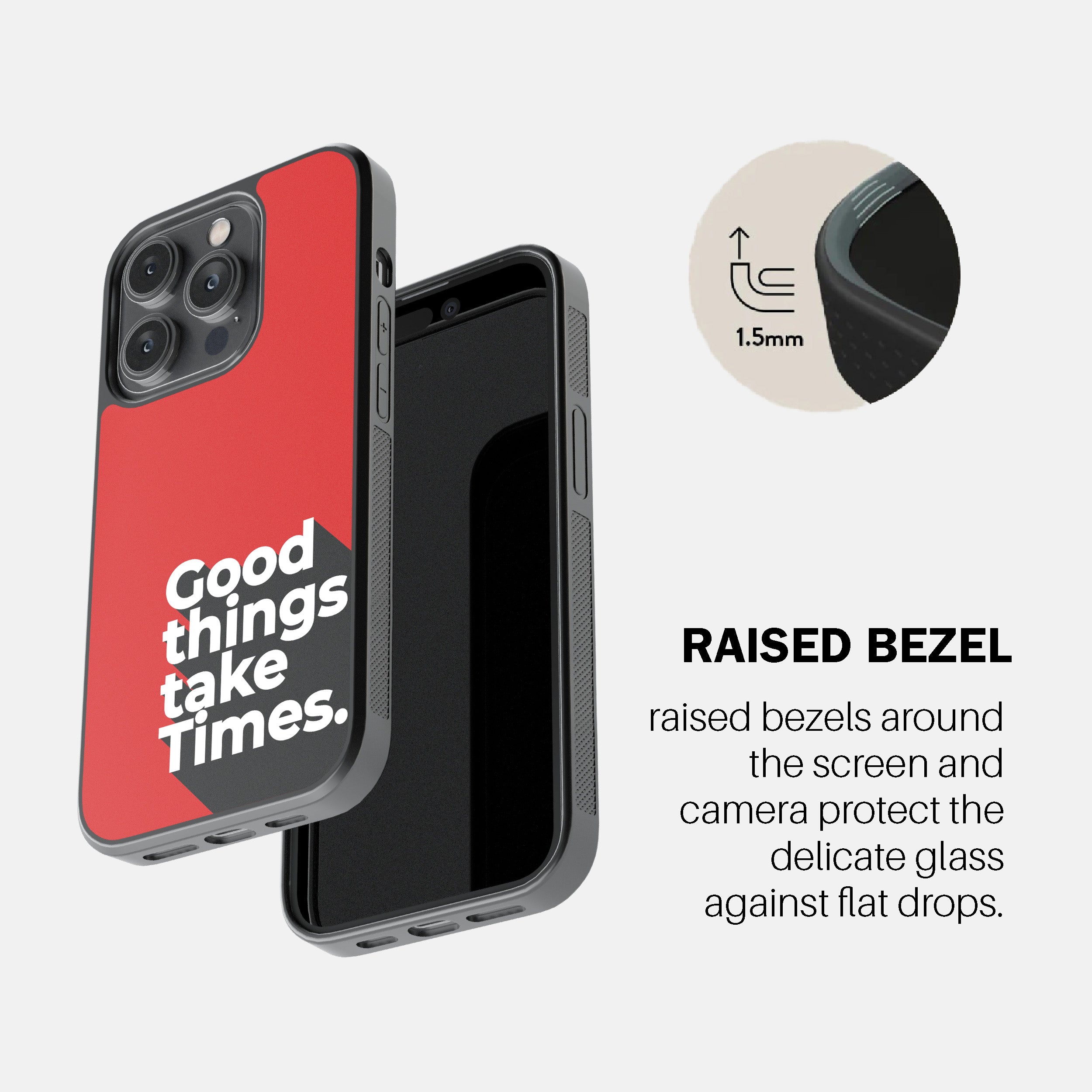 Good Things Take Time.  Phone Cover