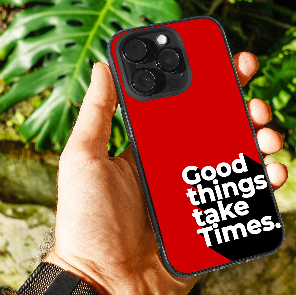 Good Things Take Time.  Phone Cover