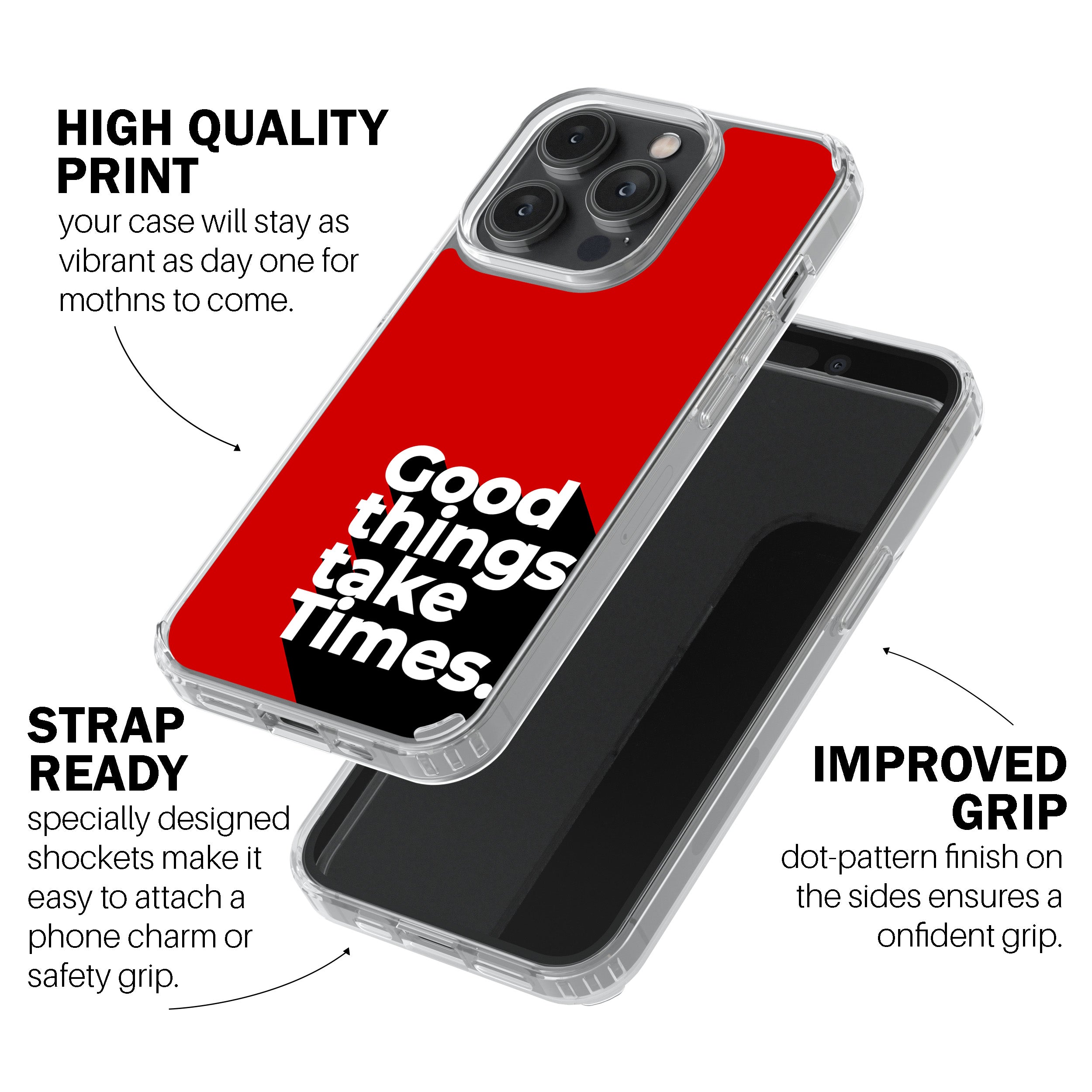 Good Things Take Time.  Phone Cover