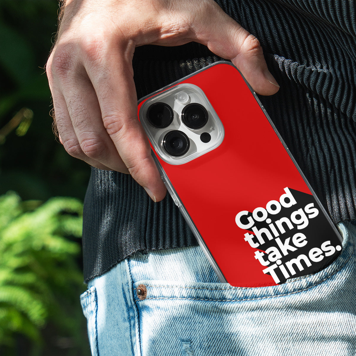 Good Things Take Time.  Phone Cover