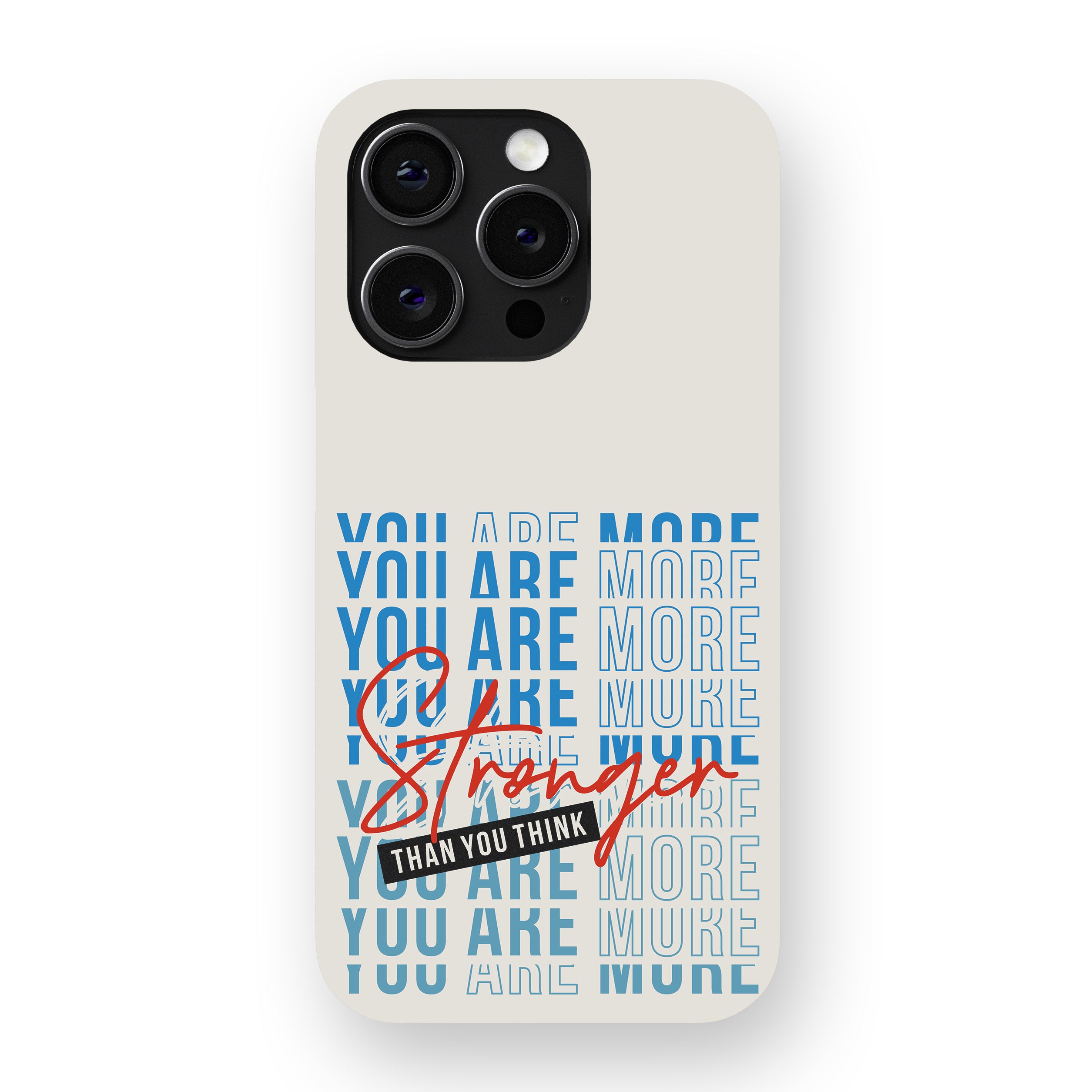 You Are More Than You Think Phone Cover