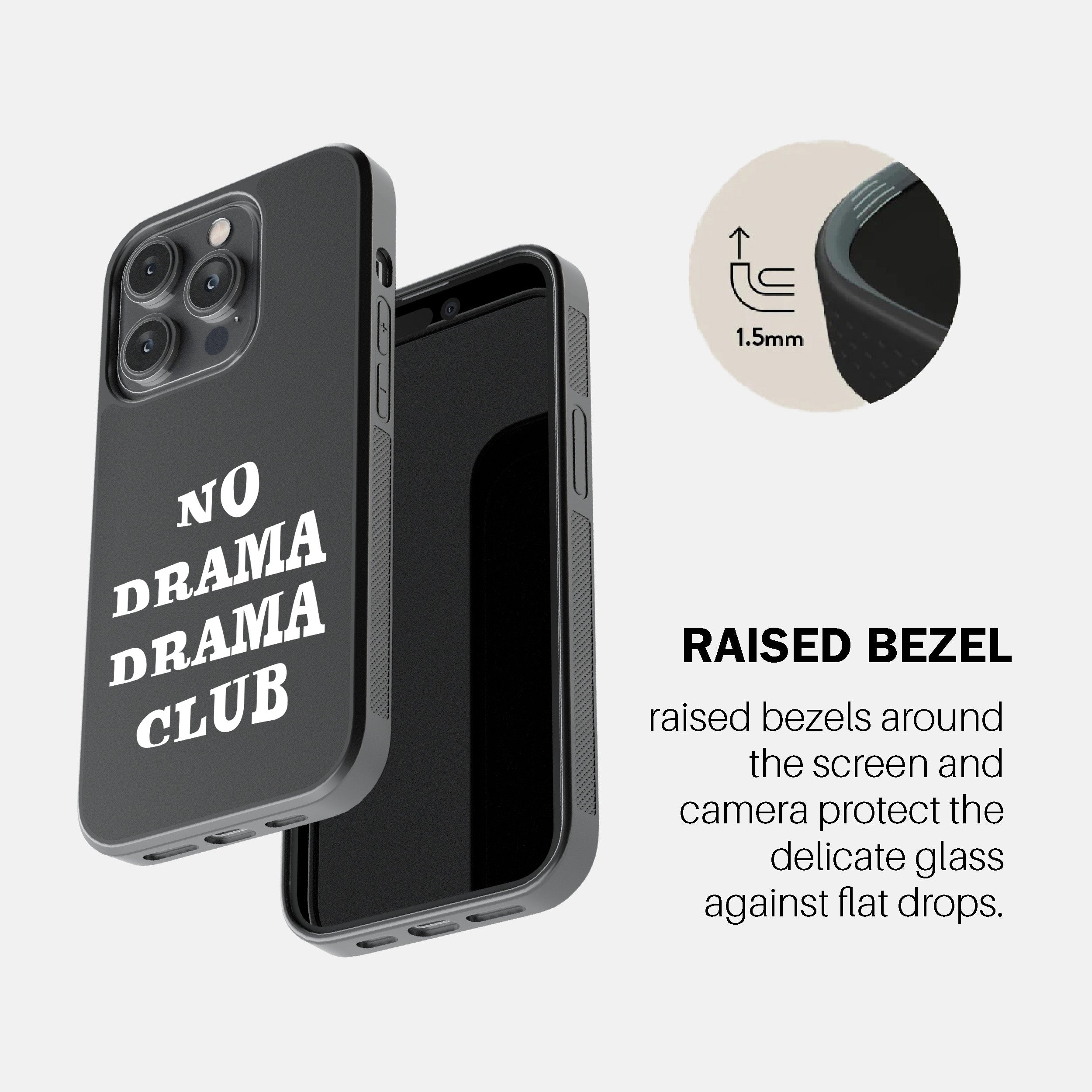No Drama Drama Club  Phone Cover