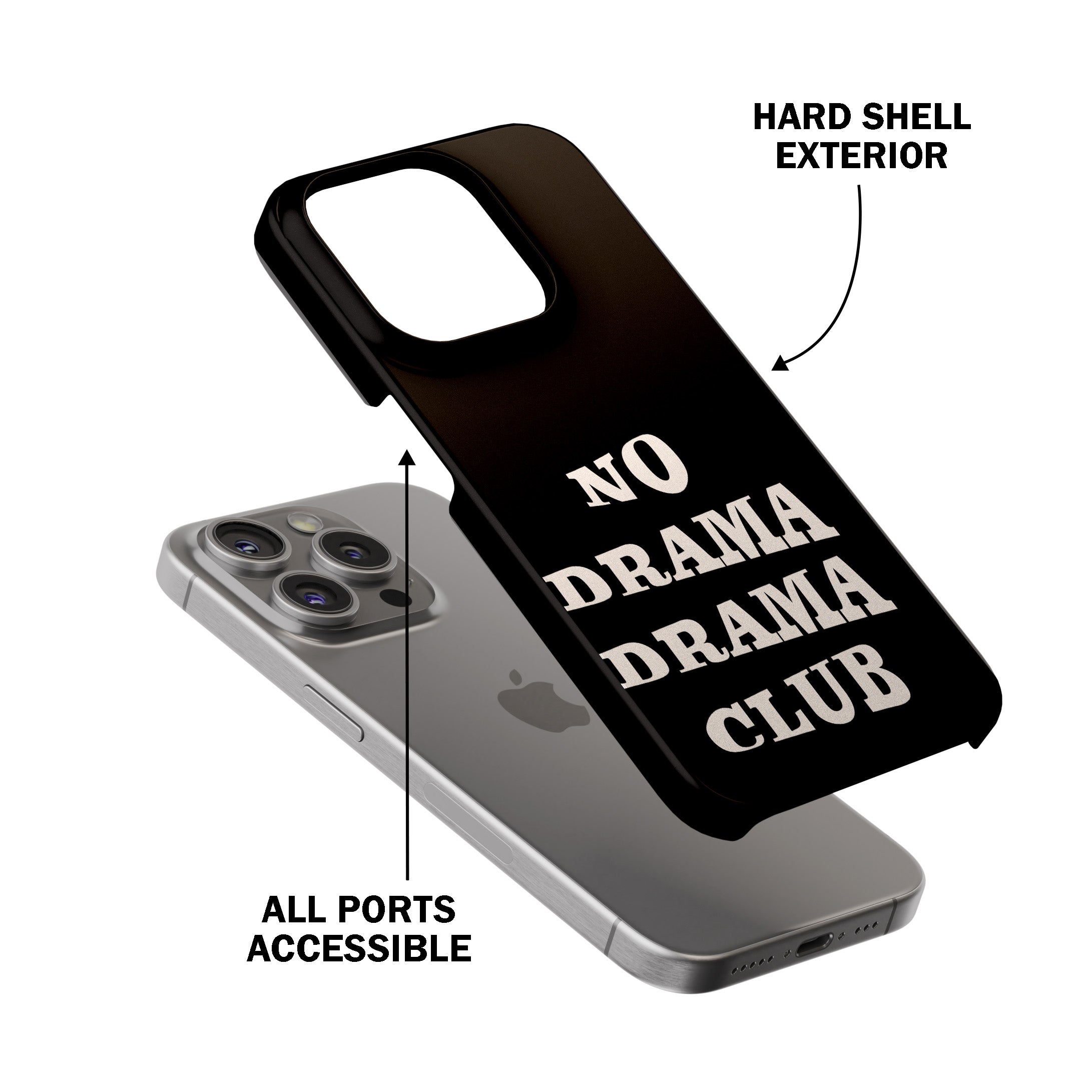 No Drama Drama Club  Phone Cover
