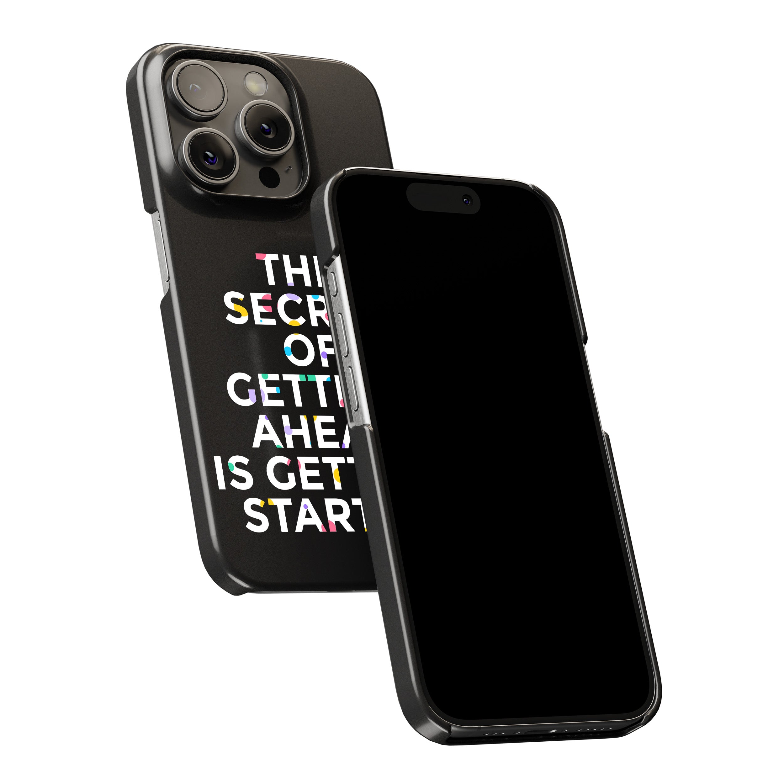 The Secret Of Getting Ahead Is Getting Started  Phone Cover