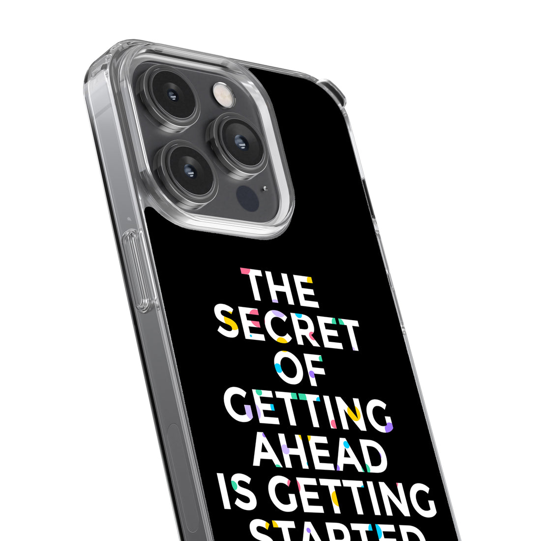 The Secret Of Getting Ahead Is Getting Started  Phone Cover