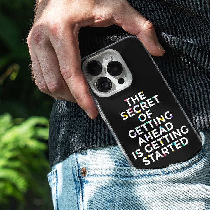The Secret Of Getting Ahead Is Getting Started  Phone Cover