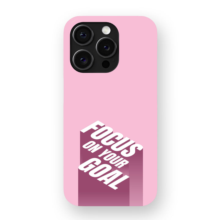 Focus On Your Goal  Phone Cover