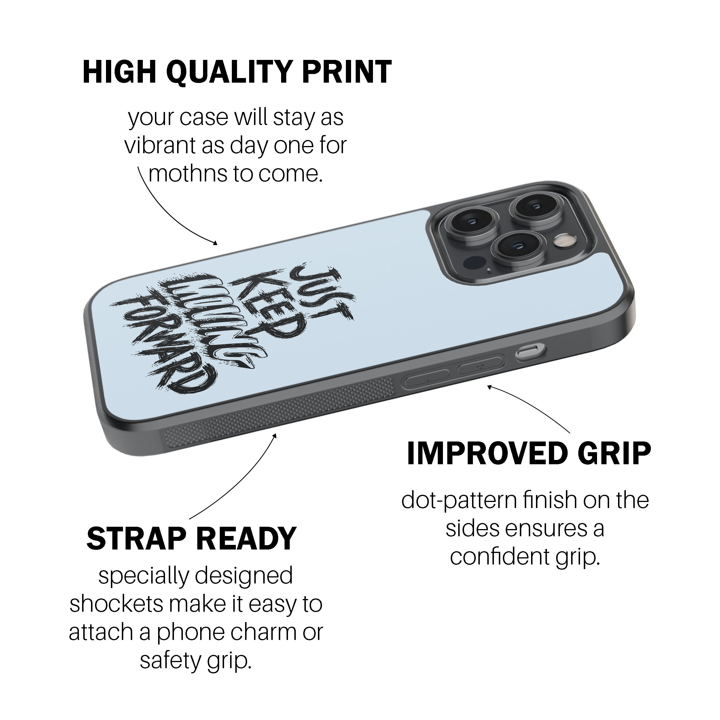 Just Keep Moving Forward Phone Cover