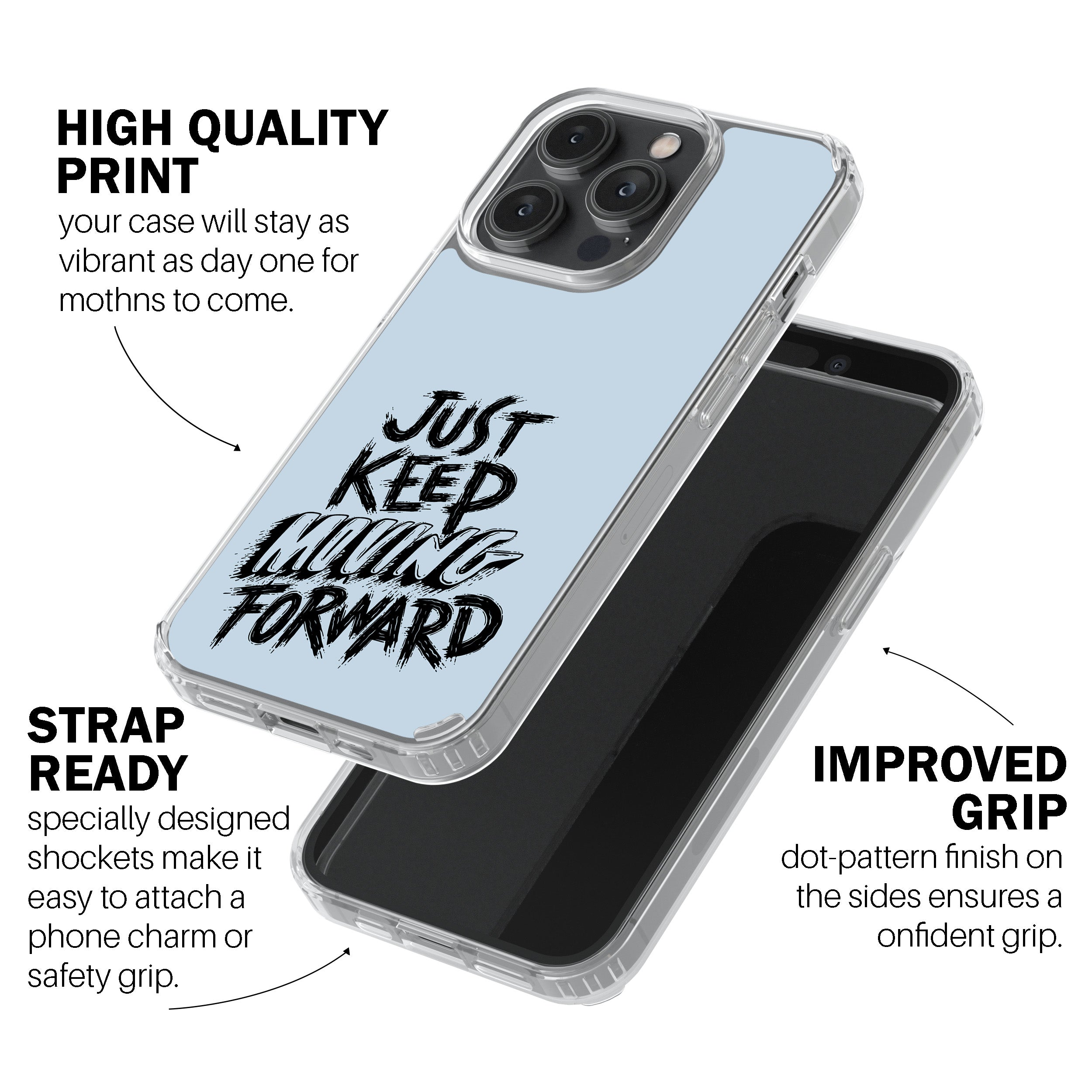 Just Keep Moving Forward Phone Cover