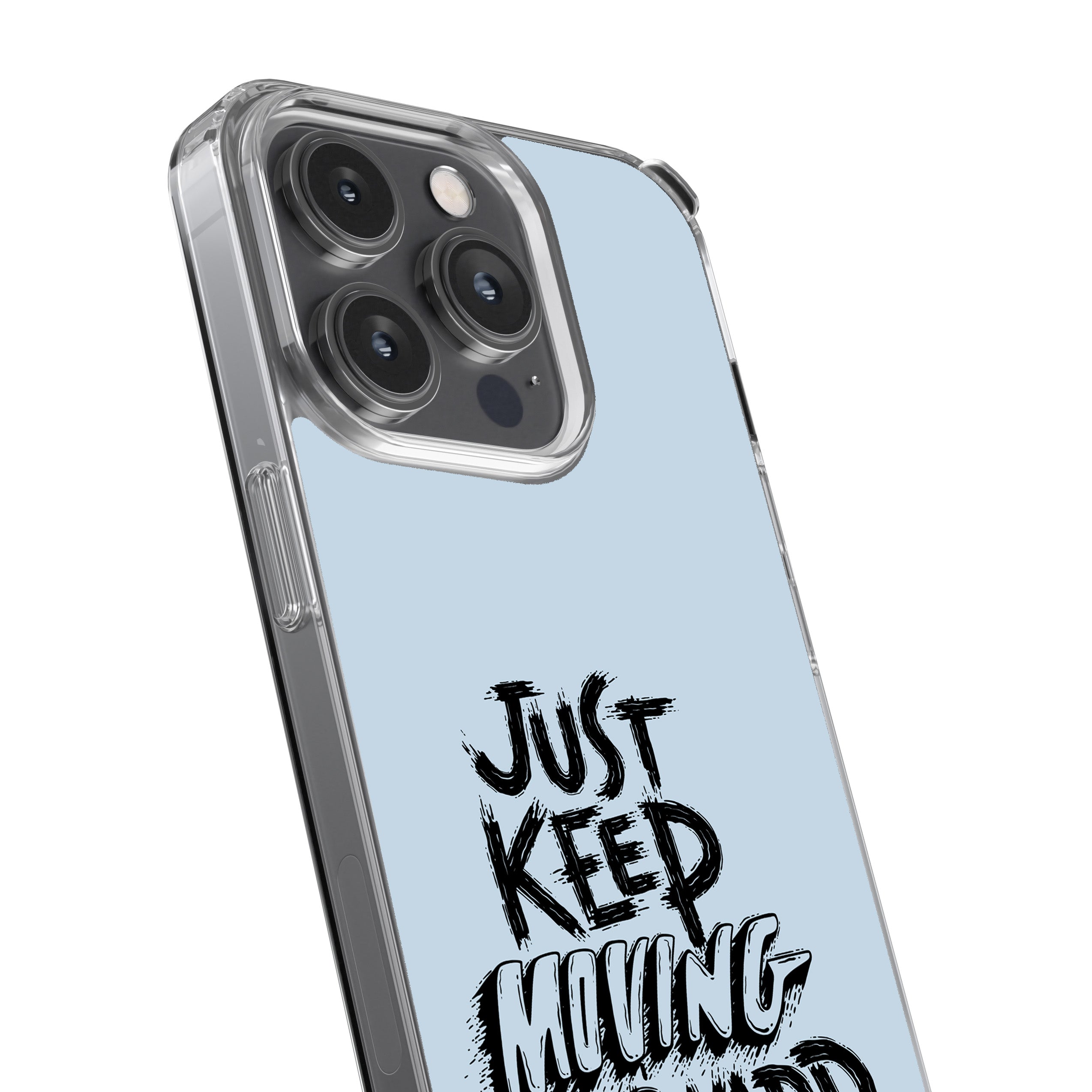 Just Keep Moving Forward Phone Cover